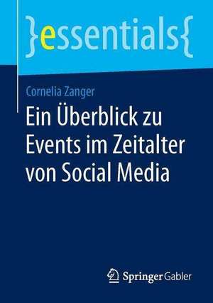 Ein Überblick zu Events im Zeitalter von Social Media de Cornelia Zanger