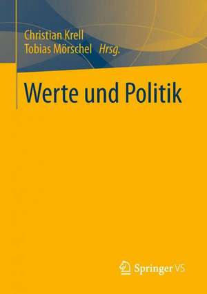 Werte und Politik de Christian Krell