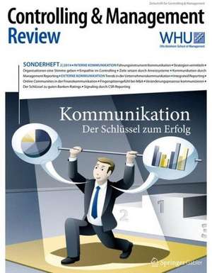 Controlling & Management Review Sonderheft 2-2014: Kommunikation de Utz Schäffer