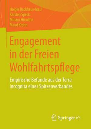 Engagement in der Freien Wohlfahrtspflege: Empirische Befunde aus der Terra incognita eines Spitzenverbandes de Holger Backhaus-Maul