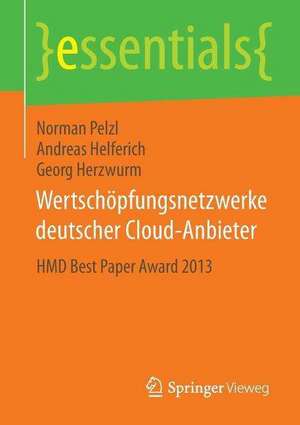 Wertschöpfungsnetzwerke deutscher Cloud-Anbieter: HMD Best Paper Award 2013 de Norman Pelzl