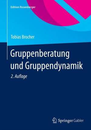 Gruppenberatung und Gruppendynamik de Tobias Brocher