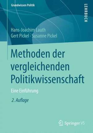 Methoden der vergleichenden Politikwissenschaft: Eine Einführung de Hans-Joachim Lauth