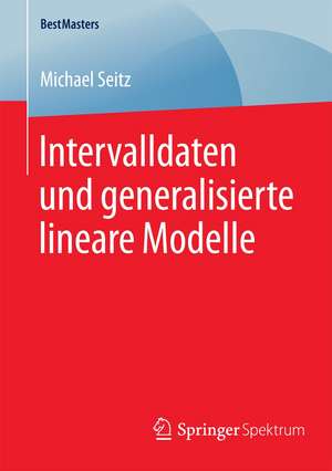 Intervalldaten und generalisierte lineare Modelle de Michael Seitz