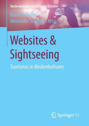 Websites & Sightseeing: Tourismus in Medienkulturen de Kornelia Hahn