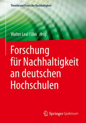 Forschung für Nachhaltigkeit an deutschen Hochschulen de Walter Leal Filho