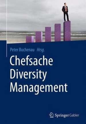 Chefsache Diversity Management de Peter Buchenau