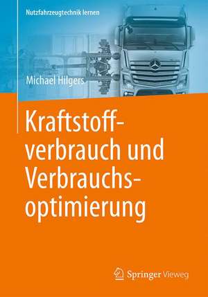 Kraftstoffverbrauch und Verbrauchsoptimierung de Michael Hilgers