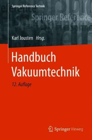 Handbuch Vakuumtechnik de Karl Jousten