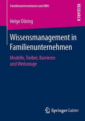 Wissensmanagement in Familienunternehmen de Helge Döring