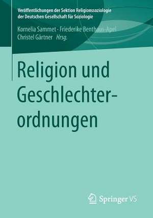 Religion und Geschlechterordnungen de Kornelia Sammet