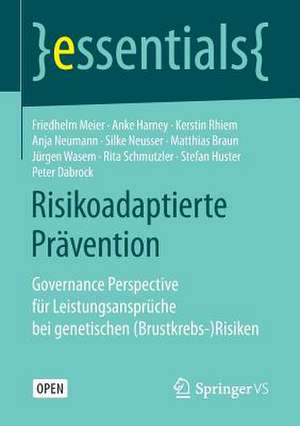 Risikoadaptierte Prävention: Governance Perspective für Leistungsansprüche bei genetischen (Brustkrebs-)Risiken de Friedhelm Meier