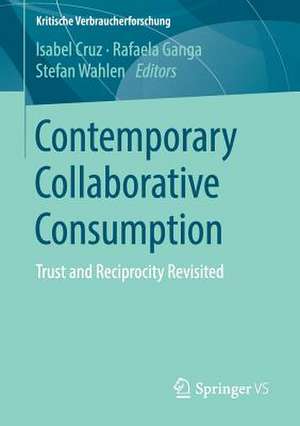 Contemporary Collaborative Consumption: Trust and Reciprocity Revisited de Isabel Cruz