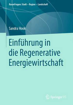 Einführung in die Regenerative Energiewirtschaft de Sandra Hook