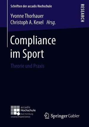 Compliance im Sport: Theorie und Praxis de Yvonne Thorhauer