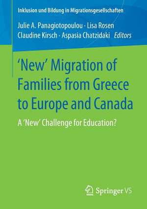 'New' Migration of Families from Greece to Europe and Canada: A 'New' Challenge for Education? de Julie A. Panagiotopoulou