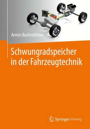 Schwungradspeicher in der Fahrzeugtechnik de Armin Buchroithner