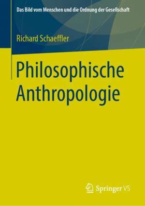 Philosophische Anthropologie de Richard Schaeffler