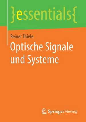 Optische Signale und Systeme de Reiner Thiele