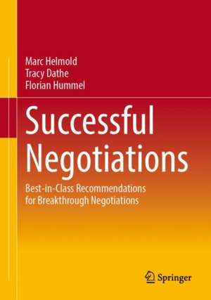 Successful Negotiations: Best-in-Class Recommendations for Breakthrough Negotiations de Marc Helmold