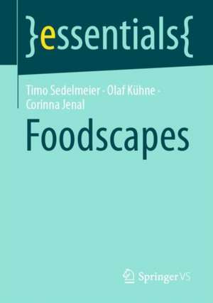 Foodscapes de Timo Sedelmeier