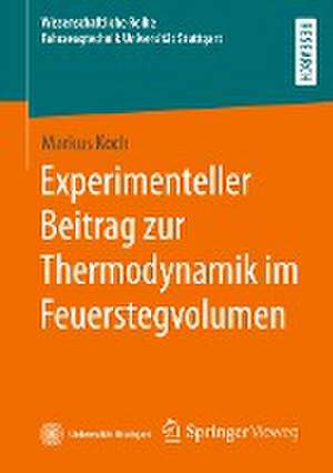 Experimenteller Beitrag zur Thermodynamik im Feuerstegvolumen de Markus Koch