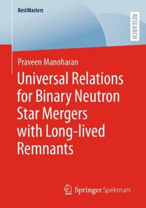 Universal Relations for Binary Neutron Star Mergers with Long-lived Remnants de Praveen Manoharan