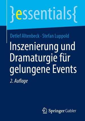 Inszenierung und Dramaturgie für gelungene Events de Detlef Altenbeck