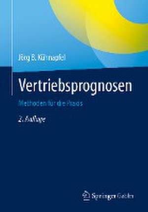 Vertriebsprognosen: Methoden für die Praxis de Jörg B. Kühnapfel