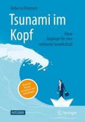 Tsunami im Kopf – Burnout besser verstehen und bewältigen: Neue Zugänge für eine resiliente Gesellschaft de Rebecca Petersen