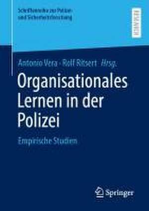 Organisationales Lernen in der Polizei: Empirische Studien de Antonio Vera