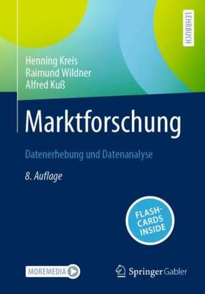 Marktforschung: Datenerhebung und Datenanalyse de Henning Kreis