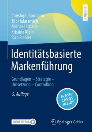 Identitätsbasierte Markenführung: Grundlagen - Strategie - Umsetzung - Controlling de Christoph Burmann