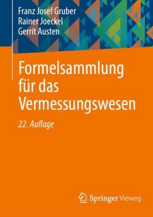 Formelsammlung für das Vermessungswesen de Franz Josef Gruber