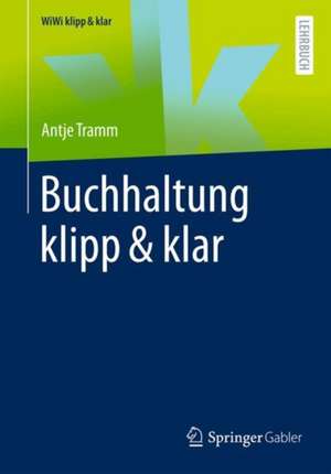 Buchhaltung klipp & klar de Antje Tramm