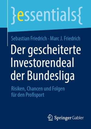 Der gescheiterte Investorendeal der Bundesliga: Risiken, Chancen und Folgen für den Profisport de Sebastian Friedrich