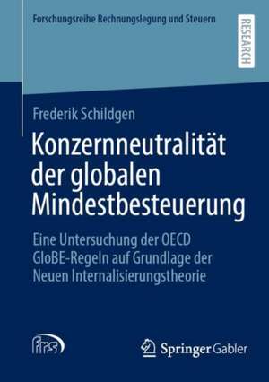 Konzernneutralität der globalen Mindestbesteuerung de Frederik Schildgen