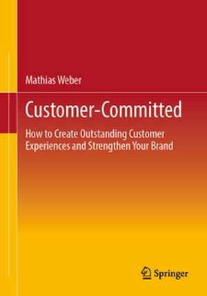 Customer-Committed de Mathias Weber