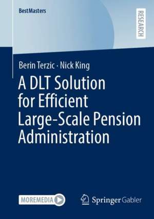 A DLT Solution for Efficient Large-Scale Pension Administration de Berin Terzic