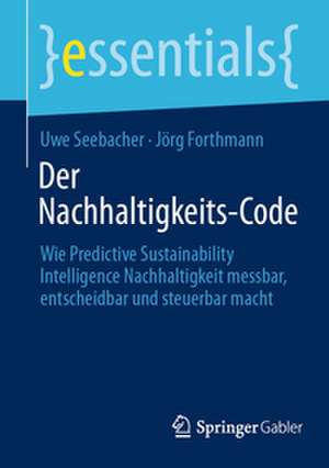 Der Nachhaltigkeits-Code de Uwe Seebacher