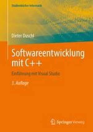 Softwareentwicklung mit C++ de Dieter Duschl
