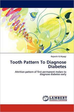 Tooth Pattern To Diagnose Diabetes de Rajarshi G.Niyogi