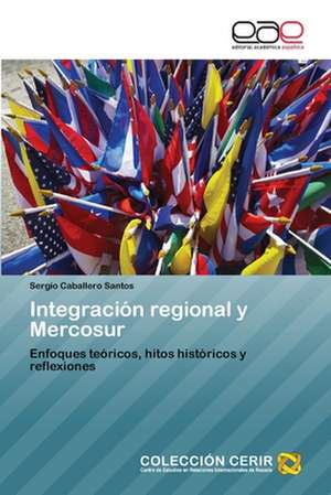 Integracion Regional y Mercosur