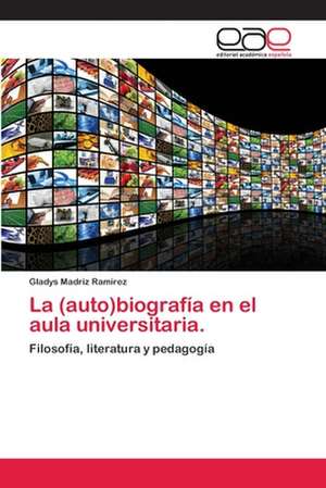 La (Auto)Biografia En El Aula Universitaria.