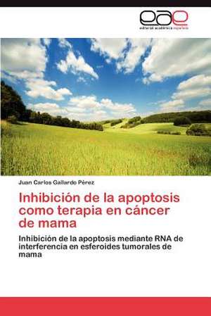 Inhibicion de La Apoptosis Como Terapia En Cancer de Mama