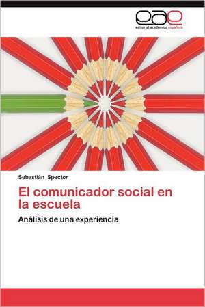 El Comunicador Social En La Escuela