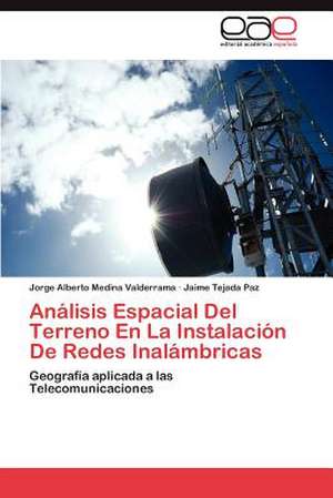 Analisis Espacial del Terreno En La Instalacion de Redes Inalambricas