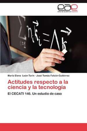 Actitudes Respecto a la Ciencia y La Tecnologia