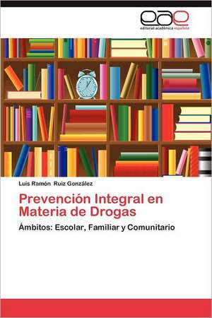 Prevencion Integral En Materia de Drogas