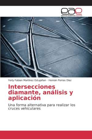 Intersecciones Diamante, Analisis y Aplicacion